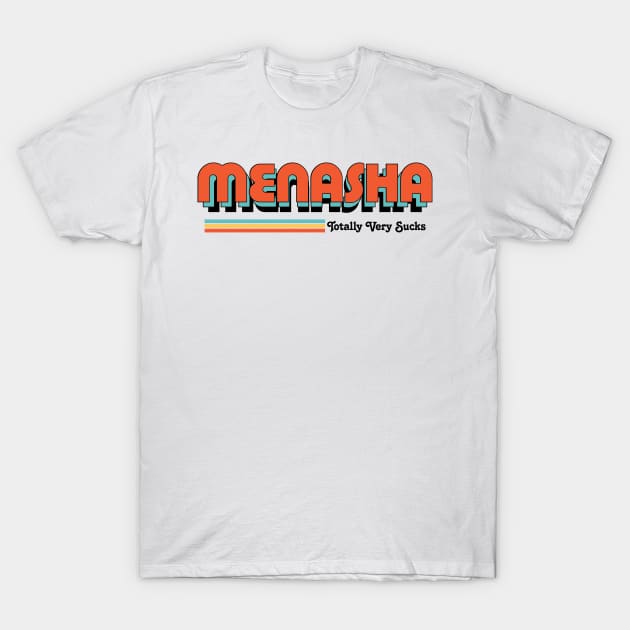 Menasha - Totally Very Sucks T-Shirt by Vansa Design